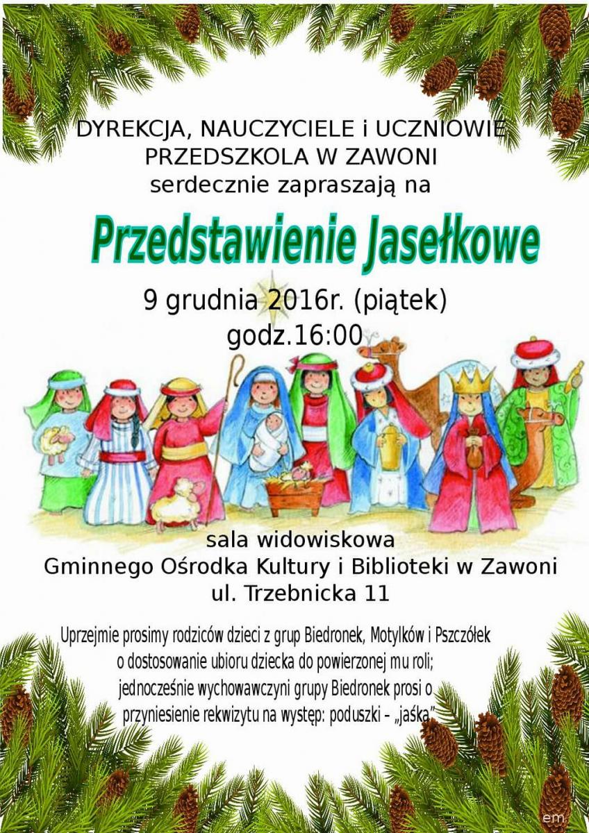 Już dzisiaj Przedstawienie Jasełkowe w Zawoni