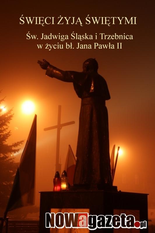 Książka o związkach Jana Pawła II z Trzebnicą i św. Jadwigą