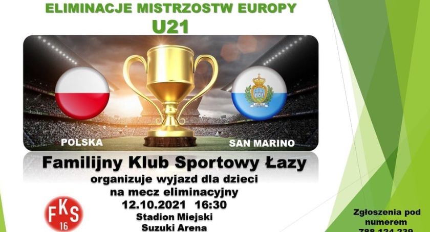 Mecz Polska - San Marino. Familijny Klub Sportowy Łazy Starachowice zaprasza
