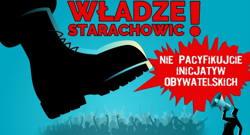Stowarzyszenie Wrażliwi Społecznie apeluje do władz Starachowic - nie pacyfikujcie inicjatyw obywatelskich 