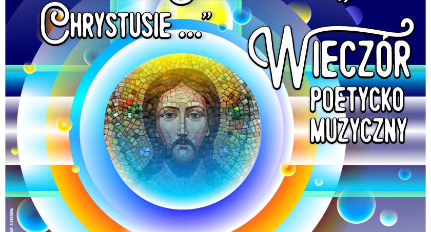Chór Belcanto i Przyjaciele. Modlitwa, poezja i muzyka 