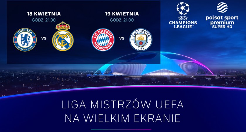 Mecze ¼ finału Ligi Mistrzów w Kinie Helios w Starachowicach. Mamy dla Was bilety