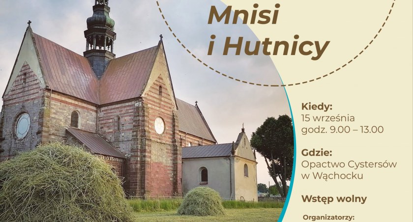 Jubileuszowy festyn Mnisi i Hutnicy w Wąchocku