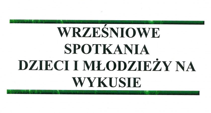 Wrześniowe Spotkania Dzieci i Młodzieży na Wykusie