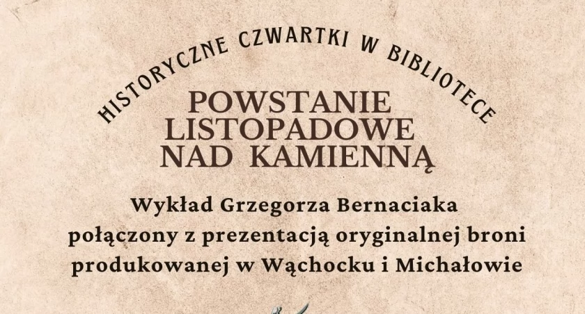 Powstanie Listopadowe nad Kamienną. Zapraszamy na wykład historyczny