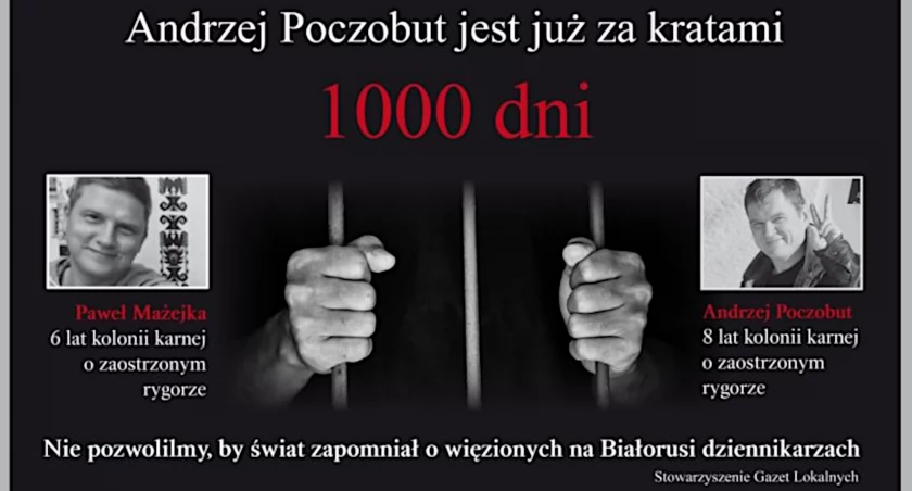 Andrzej Poczobut, dziennikarz, już 1000 dni za kratami!
