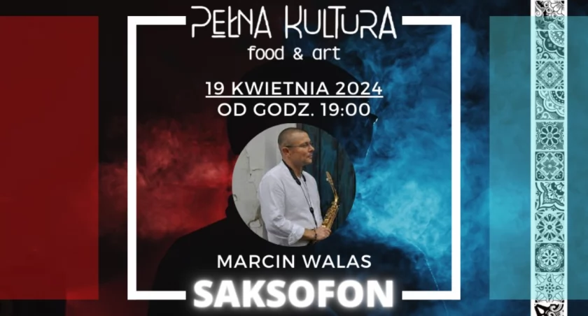 18 kwietnia 2024: Koncert w restauracji Pełna Kultura w Starachowicach 