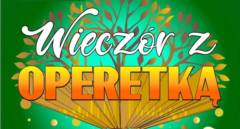 Wieczór z operetką w Starachowicach