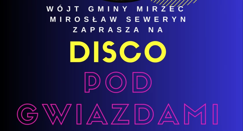 Dyskoteka pod gwiazdami w gm. Mirzec