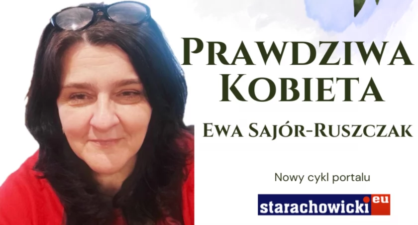 Prawdziwa kobieta. Ewa Sajór-Ruszczak