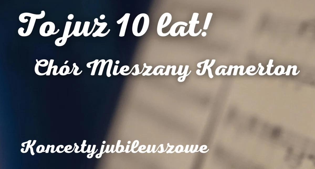 Jubileusz 10-lecia Chóru Kamerton 