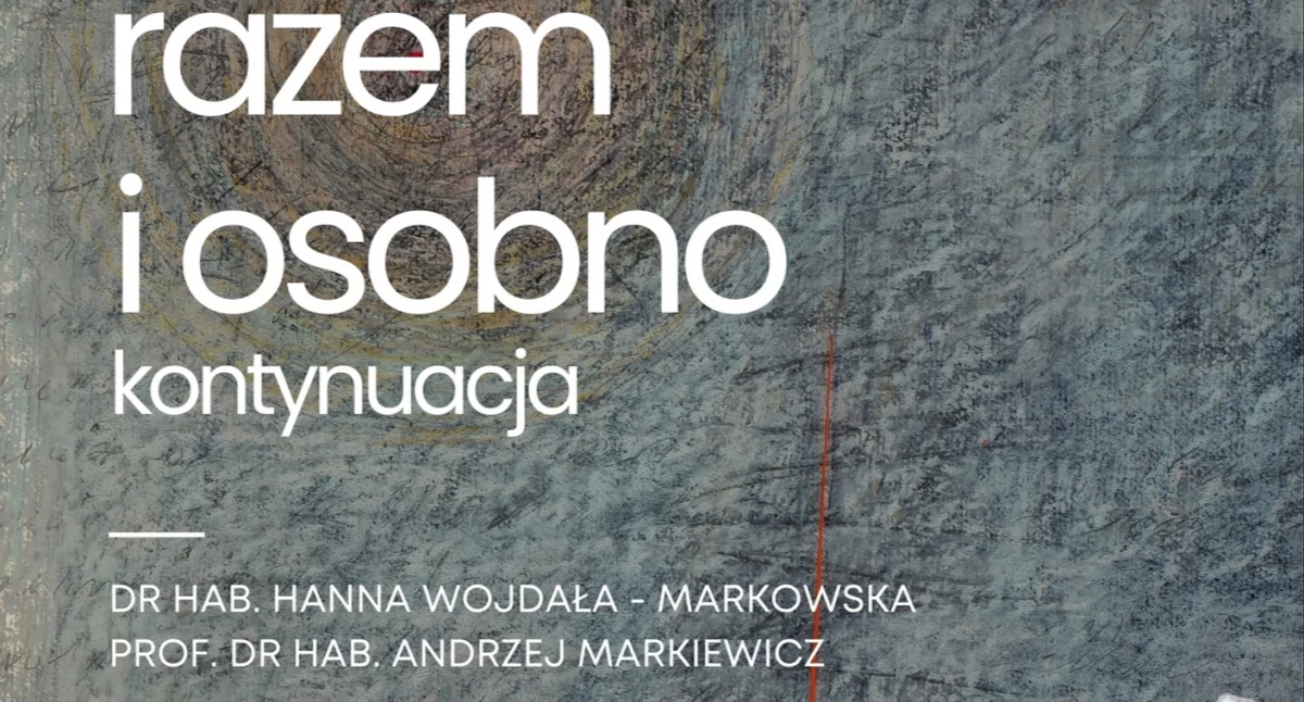 Razem i osobno - kontynuacja w Muzeum