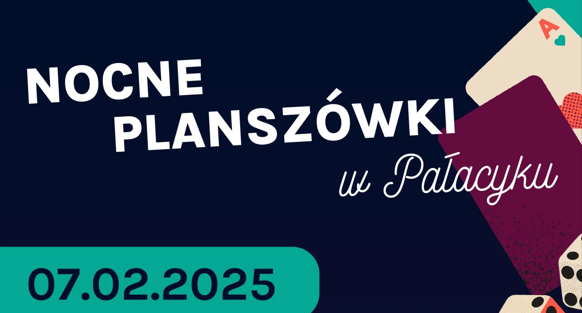 Nocne planszówki w Pałacyku