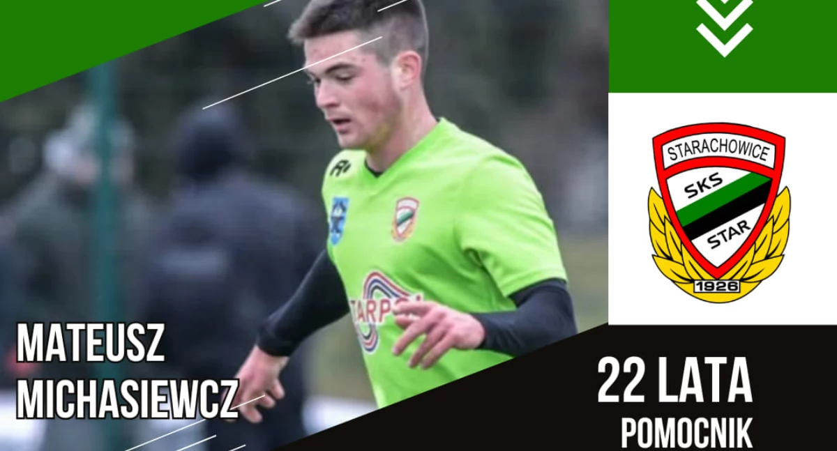 Mateusz Michasiewicz zawodnikiem Staru Starachowice. Klub z miasta nad Kamienną z transferem last minute