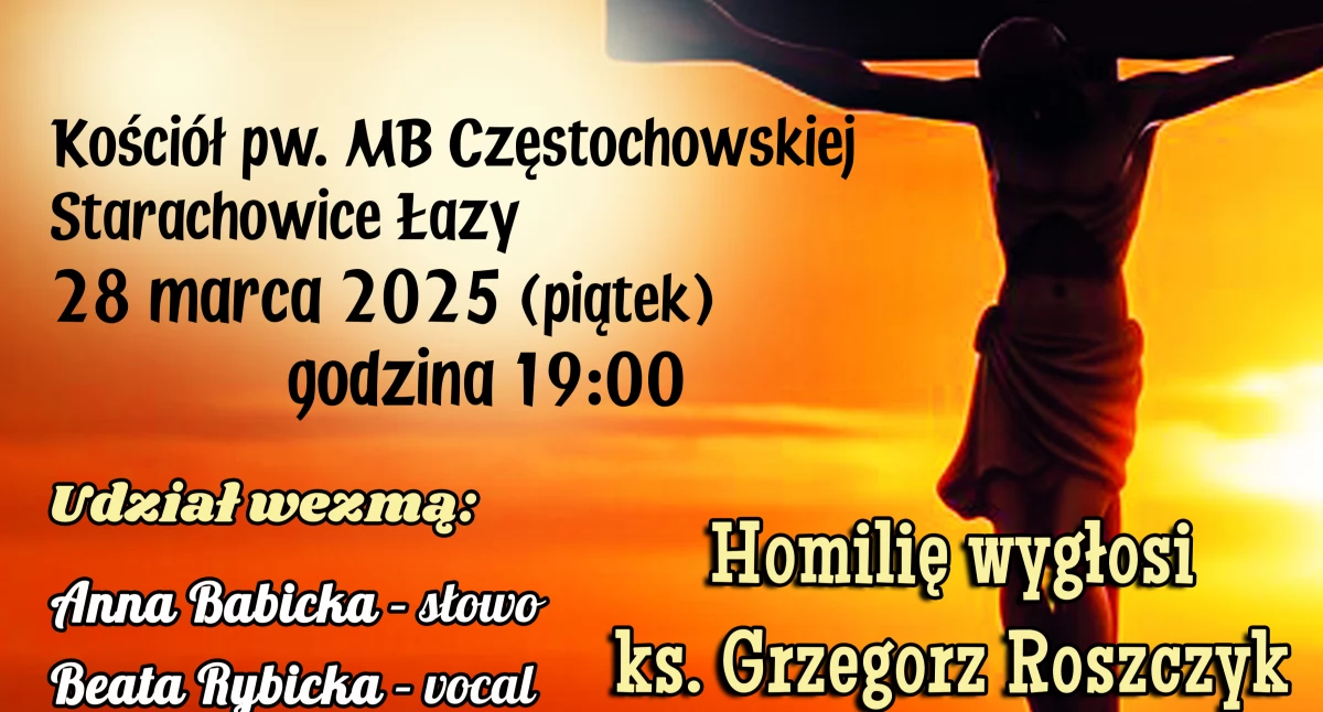X Rozważania Pasyjne, Przebaczenie z Krzyża - parafia na Łazach zaprasza