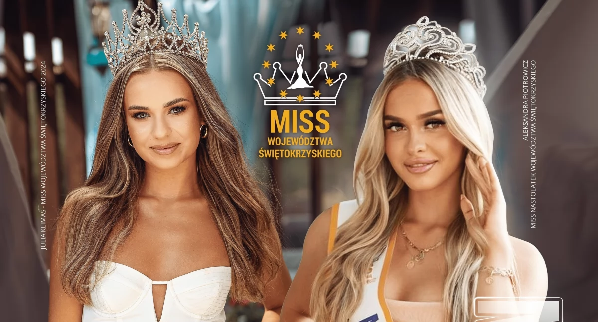Miss Województwa Świętokrzyskiego 2025. Festiwal Piękna - finał już 29 czerwca w kieleckim WDK