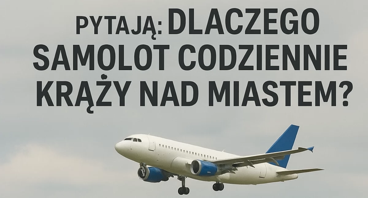  Mieszkańcy Starachowic interweniują: Co za samolot krąży nad miastem?  