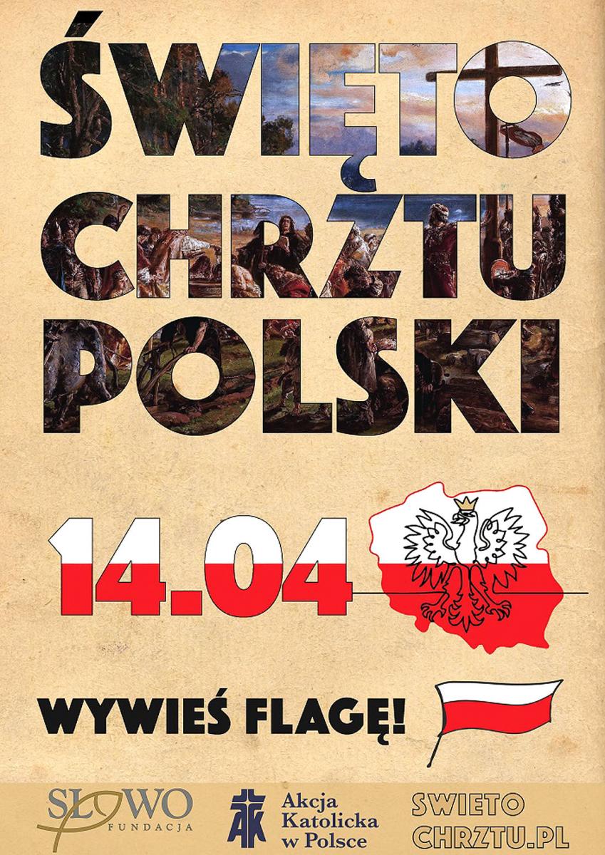 14 kwietnia: Święto Chrztu Polski – wywieś flagę!