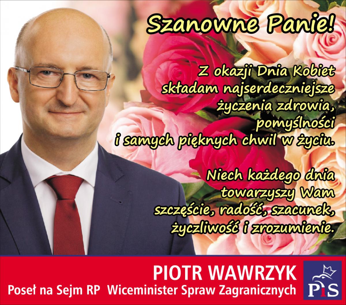 Poseł Piotr Wawrzyk składa życzenia dla Pań