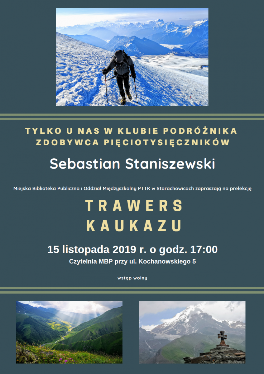 15. 11. 2019. PIĄTEK. Trawers Kaukazu. Spotkanie z Sebastianem Staniszewskim