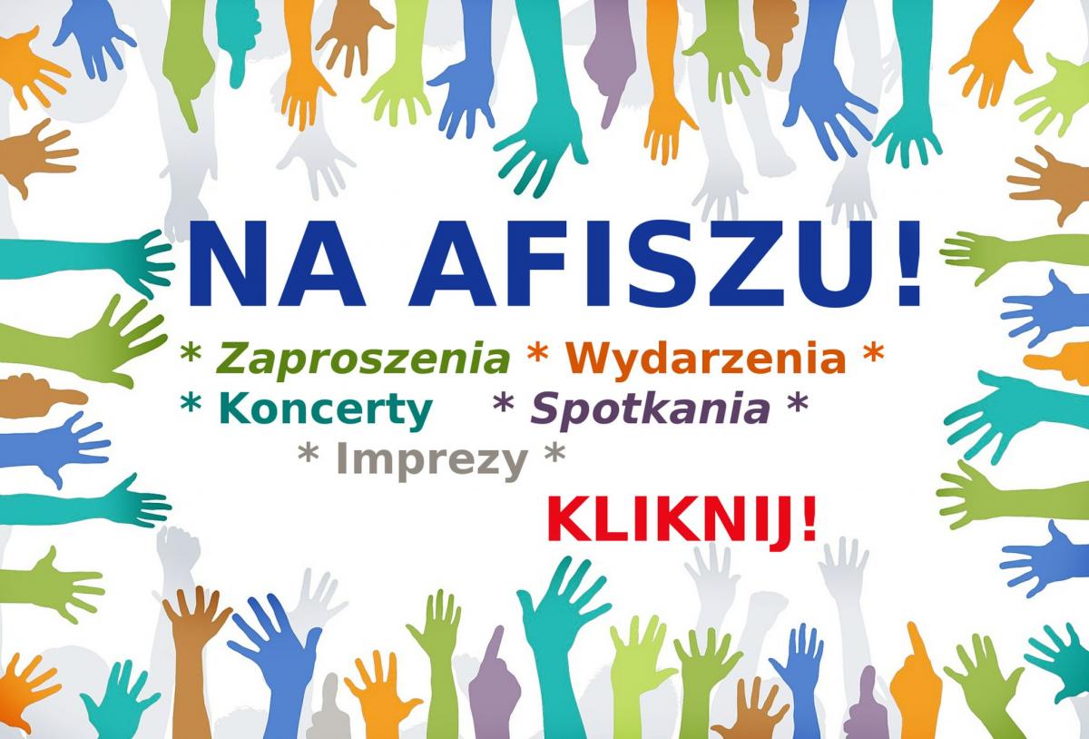 Zajrzyj na afisz! Przyślij swój plakat!