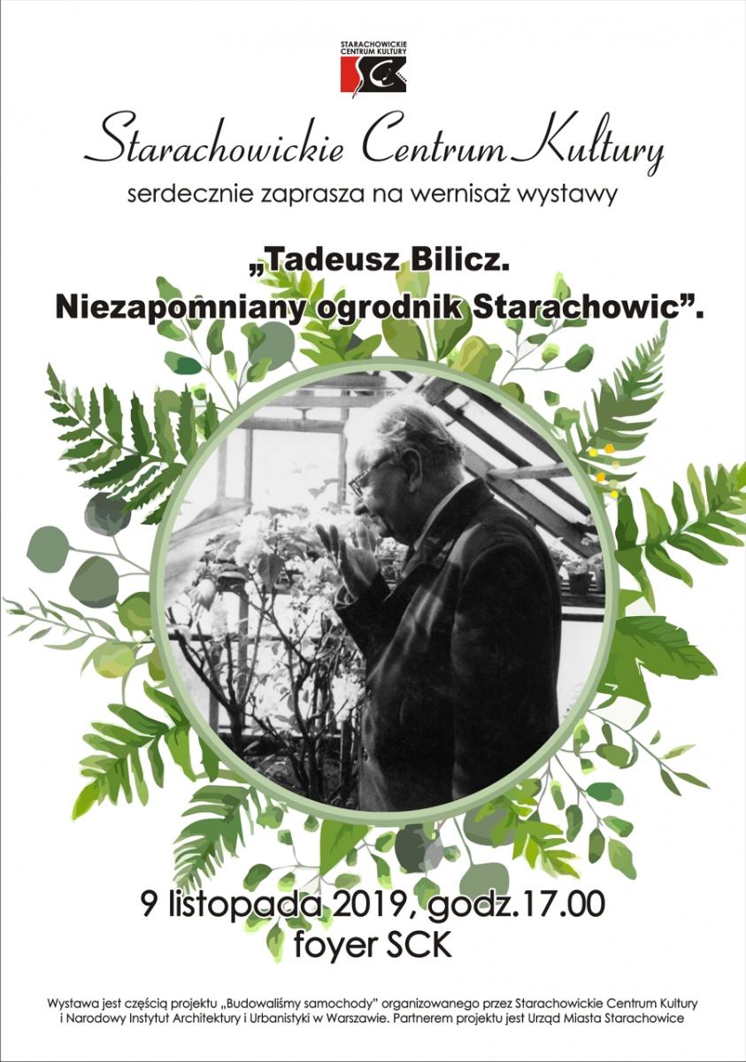 Tadeusz Bilicz. Niezapomniany ogrodnik Starachowic.