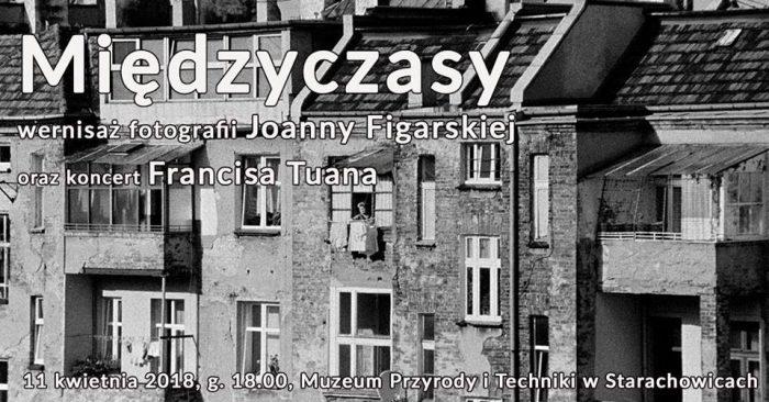 Międzyczasy - wernisaż fotografii Joanny Figarskiej
