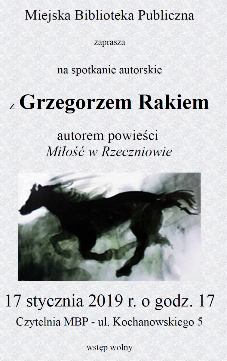 Spotkanie z Grzegorzem Rakiem w najbliższy czwartek
