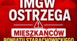 Pilne! Ostrzeżenie dla mieszkańców powiatu starachowickiego