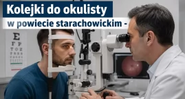 Kolejki do okulisty w powiecie starachowickim