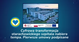 Cyfrowa rewolucja w starachowickim szpitalu. Podpisa&hellip;