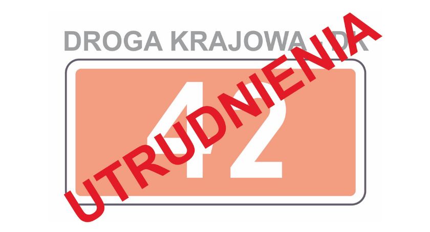 UWAGA KIEROWCY! Remont i objazdy na drodze DK42