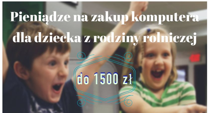 ARiMR dofinansuje zakup komputerów dla dzieci z rodzin rolniczych