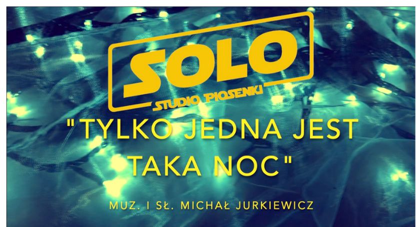 „Tylko jedna jest taka noc” Studia Piosenki Solo [ZDJĘCIA]