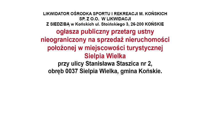 Likwidator OSiR w Końskich ogłasza przetarg na sprzedaż nieruchomości w Sielpi Wielkiej