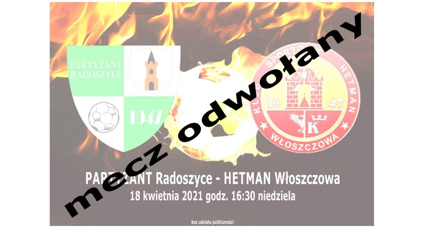 Drużyny Neptuna Końskie i Partyzanta Radoszyce miały dzisiaj zagrać w IV lidze...