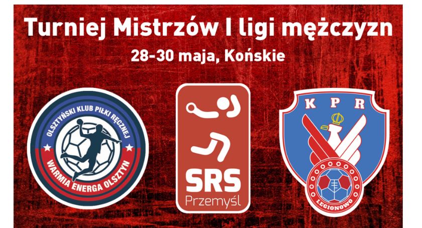 W Końskich odbędzie się Turniej Mistrzów I ligi szczypiornistów