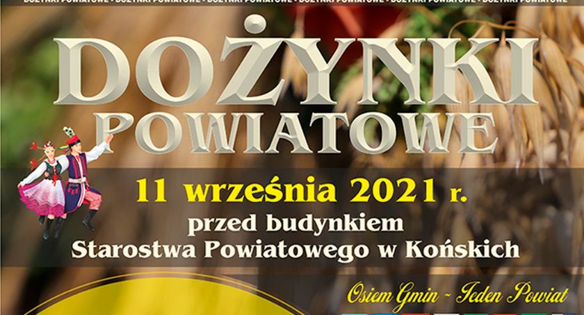 KOŃSKIE. Dożynki Powiatowe 2021