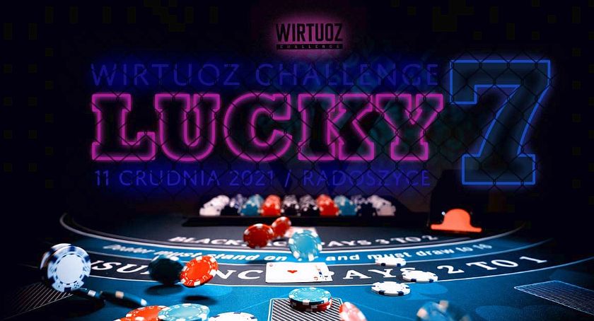 W Radoszycach odbędzie się Gala Wirtuoz Challenge Lucky Seven!