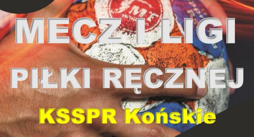 Szczypiorniści KSSPR zagrają w Końskich. Kto będzie kolejnym rywalem graczy Michała Przybylskiego?