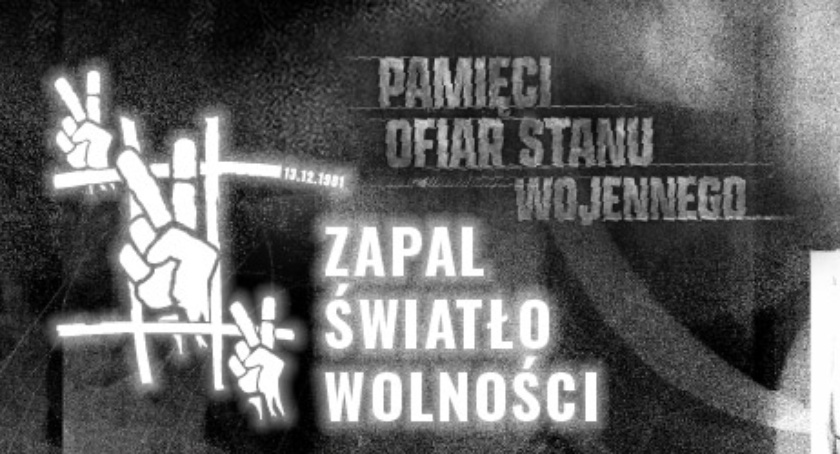 Zapal światło wolności. W 40 rocznicę ogłoszenia stanu wojennego