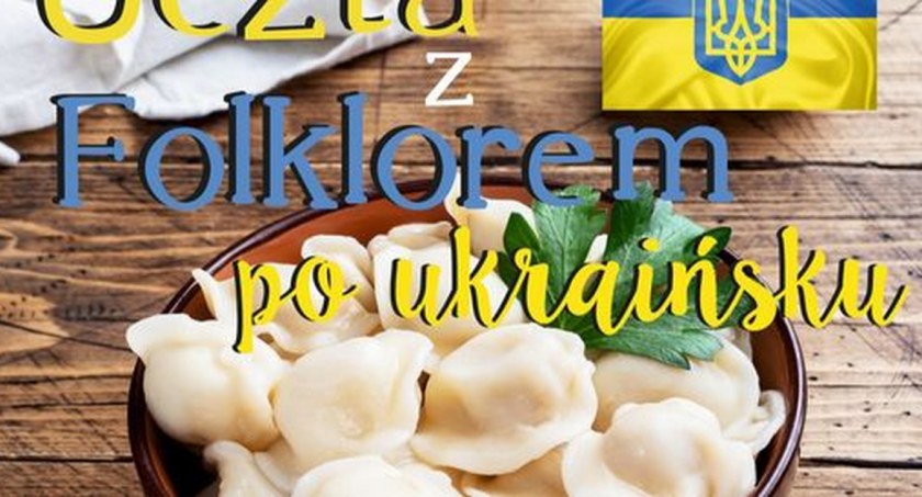 Zapraszają do Końskich na ucztę z folklorem ukraińskim