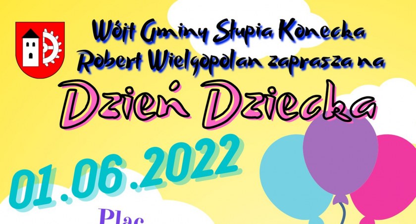 Zapraszają do Słupi Koneckiej na Dzień Dziecka
