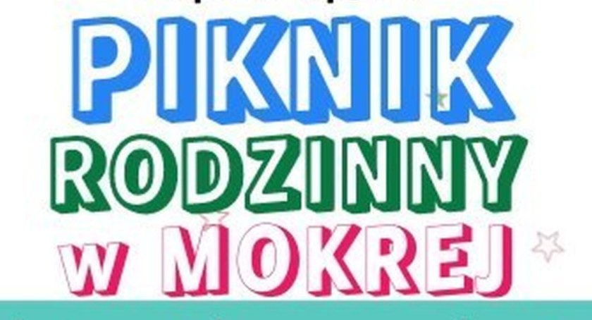 Zapraszają do Mokrej na Piknik Rodzinny