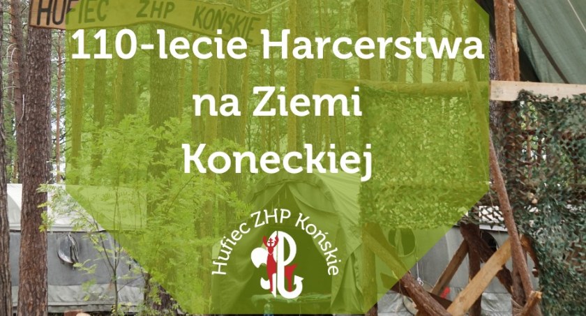 Rajdy, spotkania, zajęcia harcerskie z okazji 110-lecia ZHP na Ziemi Koneckiej