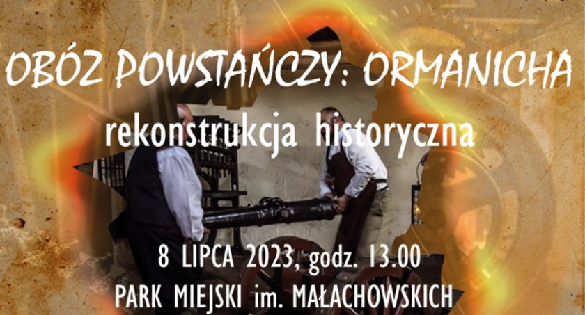 Rekonstrukcja powstańczego obozowiska z 1863 roku - historyczne wydarzenie Ormanicha