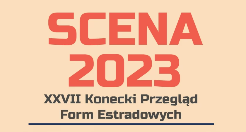 KOŃSKIE. Kto wystąpi w finale XXVII Koneckiego Przeglądu Form Estradowych Scena 2023?
