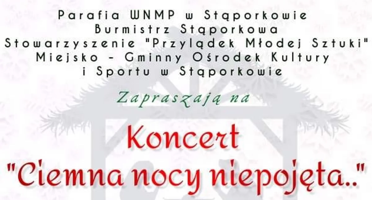 Zapraszają do Stąporkowa na noworoczny koncert pt. Ciemna nocy niepojęta