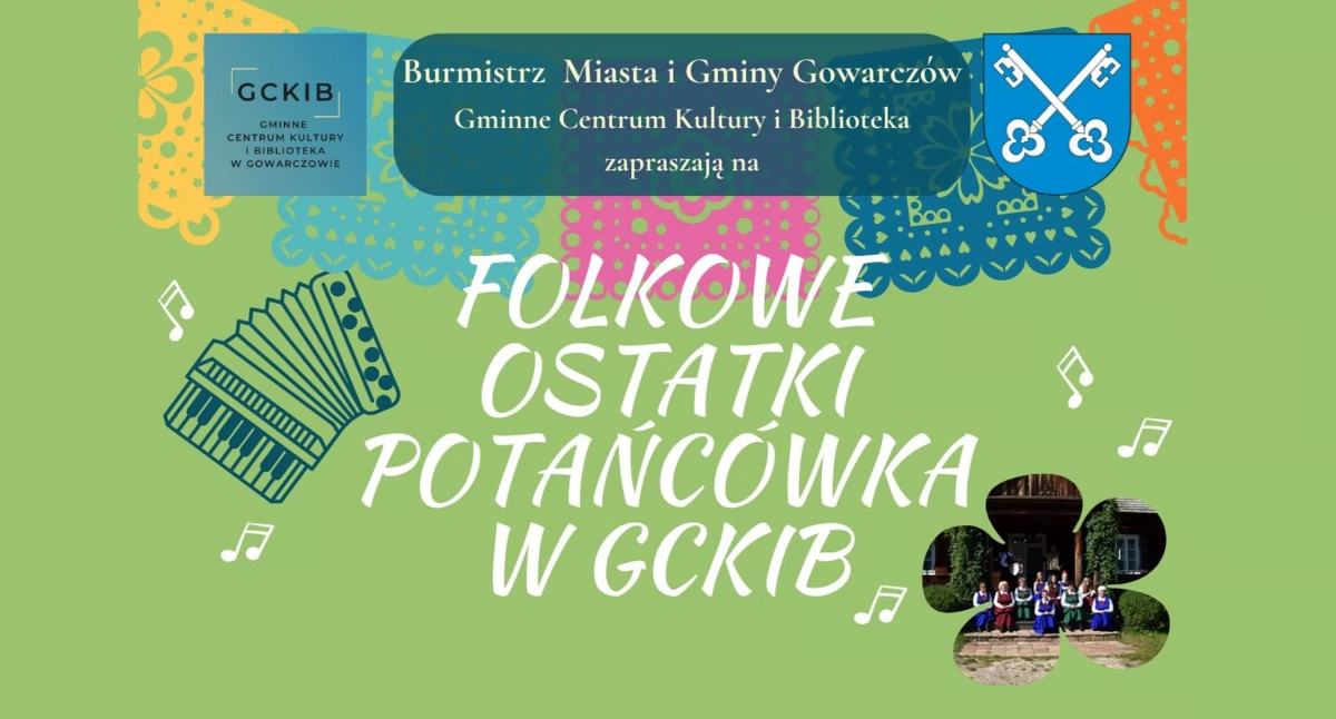 Zapraszają do Gowarczowa na Folkowe ostatki. Będzie wesoło, tanecznie i z folkowym przytupem