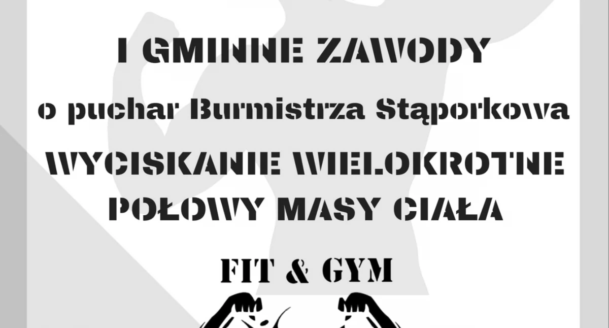 GMINA STĄPORKÓW. Zapraszają na zawody o Puchar Burmistrza w wyciskaniu wielokrotnym połowy masy ciała